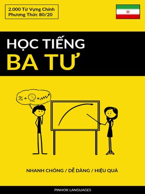 cover image of Học Tiếng Ba Tư--Nhanh Chóng / Dễ Dàng / Hiệu Quả